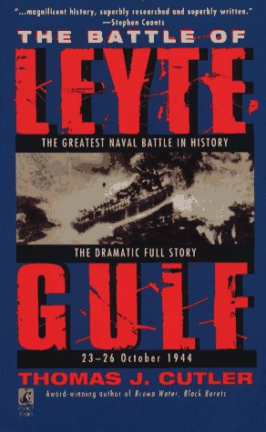 The BATTLE OF LEYTE GULF Cutler, Thomas J