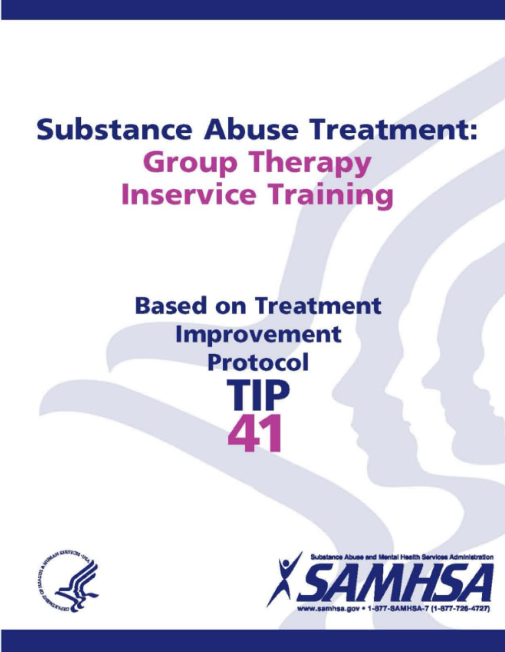 Substance Abuse Treatment: Group Therapy Inservice Training: Treatment Improvement Protocol Series (TIP 41) used book depot