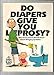 Do Diapers Give You Leprosy? What Every Parent Should Know About Bringing up Babies [Paperback] Ira Alterman