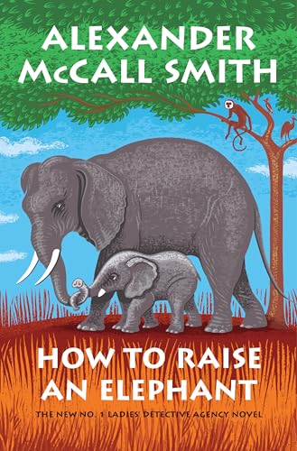 How to Raise an Elephant: No. 1 Ladies' Detective Agency (21)