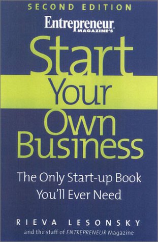 Start Your Own Business, 2nd Edition: The Only Start-Up Book You'll Ever Need used book depot