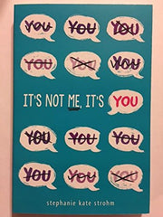It's Not Me, It's You