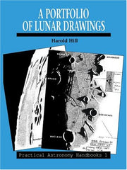 A Portfolio of Lunar Drawings (Practical Astronomy Handbooks, Series Number 1)