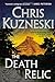 The Death Relic [Hardcover] Kuzneski, Chris