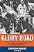 Glory Road: My Story of the 1966 NCAA Basketball Championship and How One Team Triumphed Against the Odds and Changed America Forever [Paperback] Haskins, Don and Wetzel, Dan