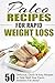 Paleo Recipes for Rapid Weight Loss: 50 Delicious, Quick  Easy Recipes to Help Melt Your Damn Stubborn Fat Away Paleo Recipes, Paleo, Paleo Cookbook, Paleo Diet, Paleo Recipe Book, Paleo Cookbook Fat Loss Nation