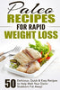 Paleo Recipes for Rapid Weight Loss: 50 Delicious, Quick  Easy Recipes to Help Melt Your Damn Stubborn Fat Away Paleo Recipes, Paleo, Paleo Cookbook, Paleo Diet, Paleo Recipe Book, Paleo Cookbook Fat Loss Nation