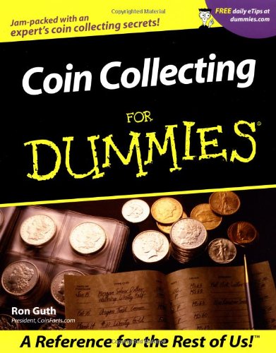 Coin Collecting For Dummies Guth, Ron