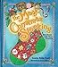 The Magic Christmas Stocking: A Storybook With Real Presents Betts, Louise; Egan, Louise Betts and Officer, Robyn