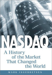 Nasdaq: A History of the Market That Changed the World used book depot