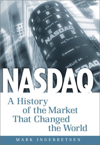 Nasdaq: A History of the Market That Changed the World used book depot