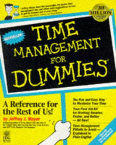 Time Management for Dummies For Dummies Business Book [Paperback] Mayer, Jeffrey J