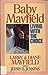 Baby Mayfield: Living With the Choice Jenkins, Jerry B