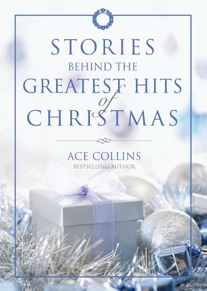 Stories Behind the Greatest Hits of Christmas used book depot