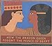 How the Amazon Queen Fought the Prince of Egypt Bower, Tamara