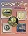 Collector's Encyclopedia of Compacts, Vol. 2: Carryalls and Face Powder Boxes- Identification & Values