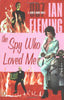 The Spy Who Loved Me: A James Bond Novel Fleming, Ian