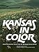 Kansas in Color: Photographs Selected by Kansas Magazine [Hardcover] Glenn, Andrea