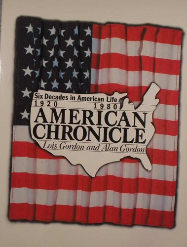 American Chronicle: Six Decades in American Life, 1920-1980 used book depot