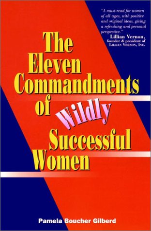 The Eleven Commandments of Wildly Succesful Women