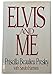 Elvis and Me 1st edition by Priscilla Beaulieu Presley 1985 Hardcover Priscilla Beaulieu Presley