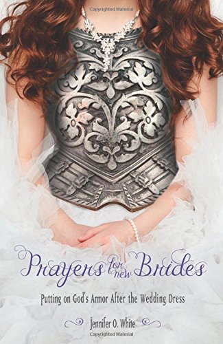 Prayers for New Brides: Putting on God's Armor After the Wedding Dress used book depot