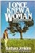 I Once Knew a Woman: A Patchwork of Seven Unforgettable Women Jenkins, Barbara