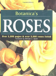 Botanica's Roses: Over 1,000 Pages & over 2,000 Plants Listed (Botanica) used book depot