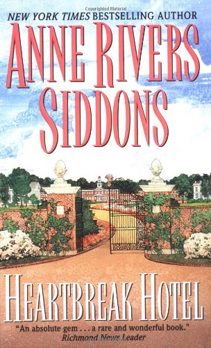 Heartbreak Hotel Siddons, Anne Rivers