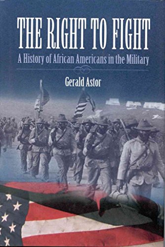 The Right to Fight: A History of African Americans in the Military