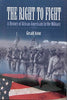 The Right to Fight: A History of African Americans in the Military