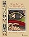 Home Before the Raven Caws: The Mystery of Indianas Alaskan Totem Pole Feldman, Richard D and Eiteljorg Museum