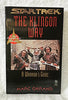 The Klingon Way: A Warriors Guide Star Trek: The Klingon Book of Virtues Okrand, Marc