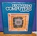 Discovering computers