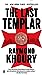 The Last Templar A Templar Novel Khoury, Raymond