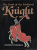 Book of the Medieval Knight Turnbull, Stephen