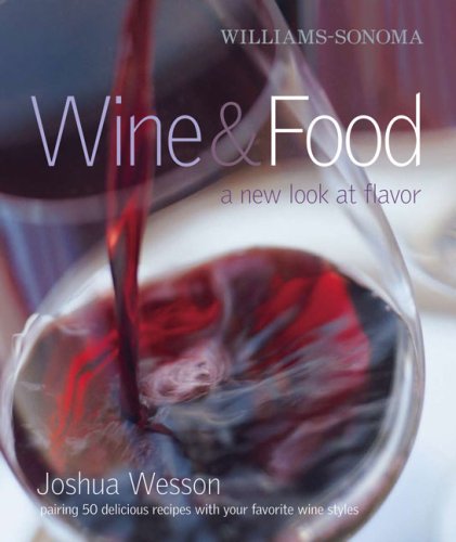 WilliamsSonoma Wine  Food: A New Look at Flavor Wesson, Joshua