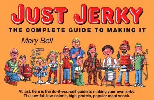 Just Jerky : The Complete Guide to Making It used book depot