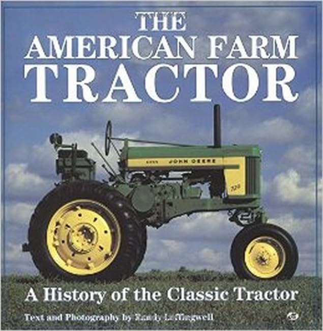 The American Farm Tractor: A History of the Classic Tractor used book depot