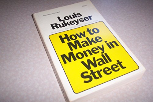 How to Make Money in Wall Street [Paperback] Rukeyser, Louis