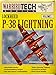 Lockheed P-38 Lightning - Warbird Tech Vol. 2