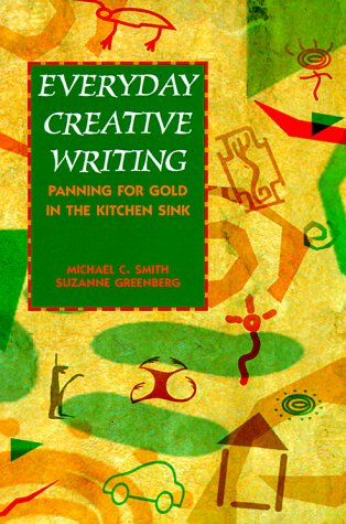 Everyday Creative Writing: Panning for Gold in the Kitchen Sink used book depot