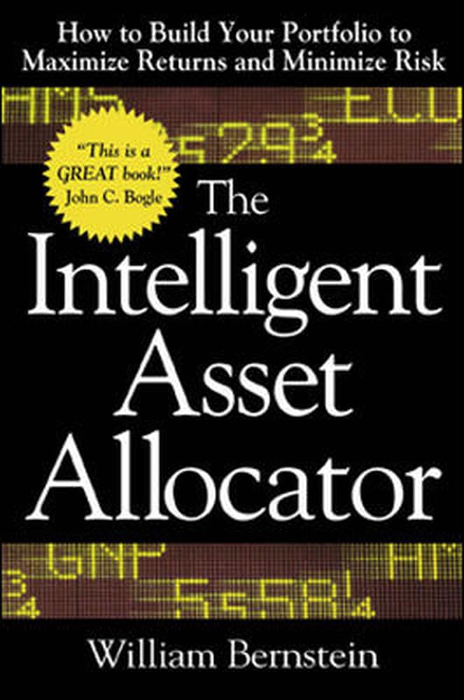 The Intelligent Asset Allocator: How to Build Your Portfolio to Maximize Returns and Minimize Risk used book depot