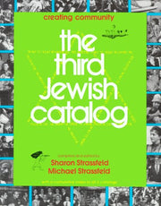 The Third Jewish Catalog: Creating Community : With a Cumulative Index to All 3 Catalogs used book depot
