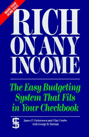 Rich on Any Income: The Easy Budgeting System That Fits in Your Checkbook used book depot