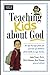 Teaching Kids about God: An age by age plan for parents of children brom birth to age twelve Heritage Builders [Paperback] Trent, John; Bruner, Kurt and Osborne, Rick