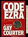 Code Ezra Courter, Gay