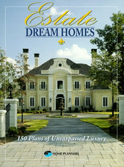 Estate Dream Homes: 150 Plans of Unsurpassed Luxury used book depot