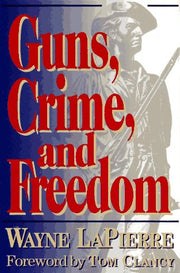 Guns, Crime, and Freedom
