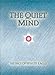 The Quiet Mind [Hardcover] White Eagle